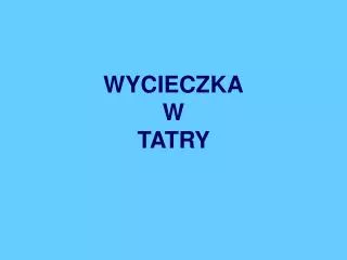 wycieczka w tatry