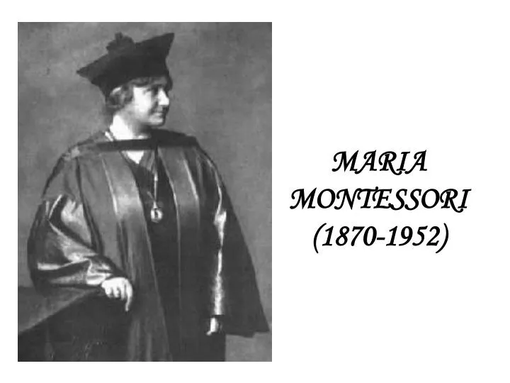 maria montessori 1870 1952