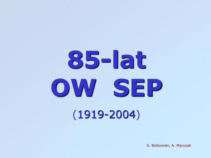 85 lat ow sep 1919 2004