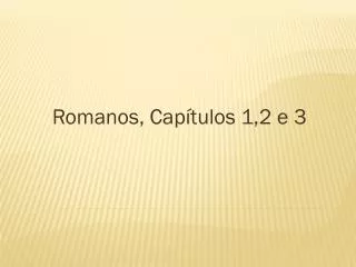 romanos cap tulos 1 2 e 3