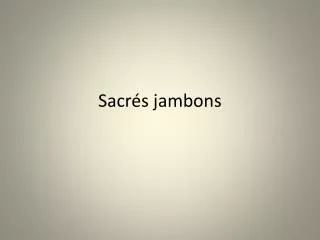 sacr s jambons