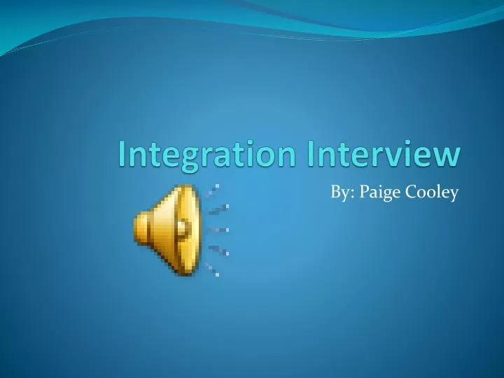 integration interview