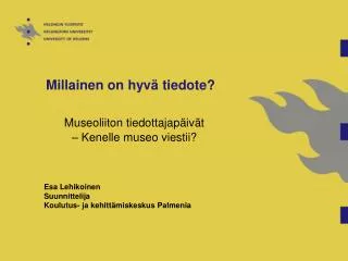 millainen on hyv tiedote
