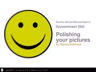 Suomen tekniset dokumentoijat ry Syysseminaari 2002 Polishing your pictures