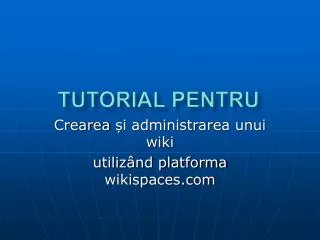 tutorial pentru