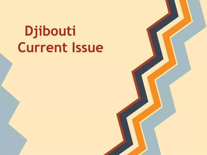 djibouti current issue