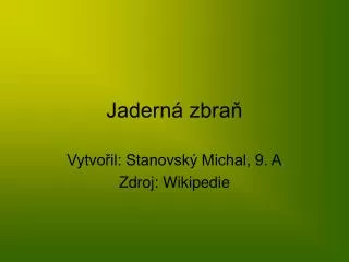 jadern zbra