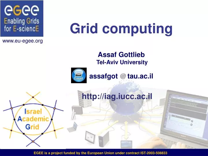 grid computing assaf gottlieb tel aviv university assafgot tau ac il