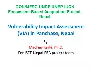Vulnerability Impact Assessment (VIA) in Panchase, Nepal