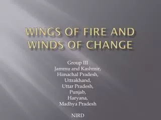 Wings of fire and winds of change