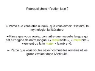pourquoi choisir l option latin