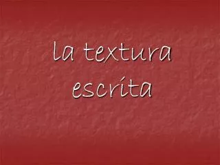 la textura escrita