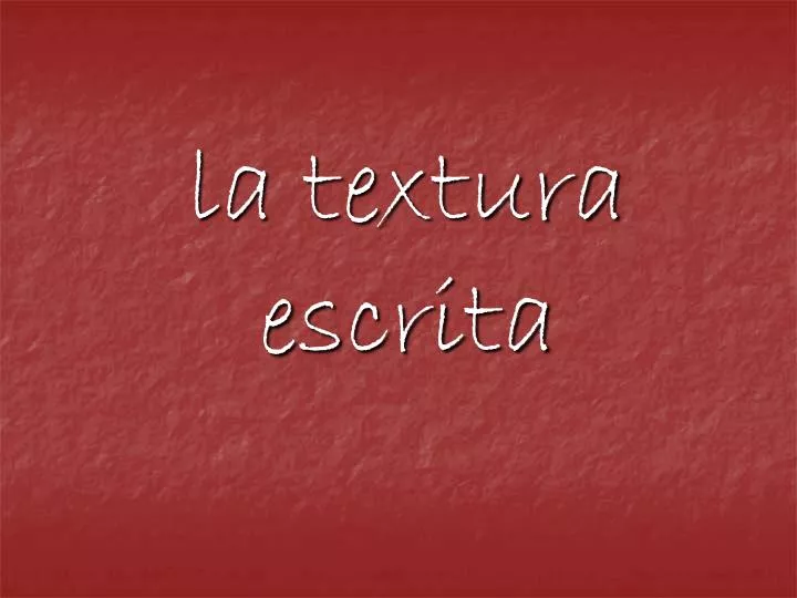 la textura escrita