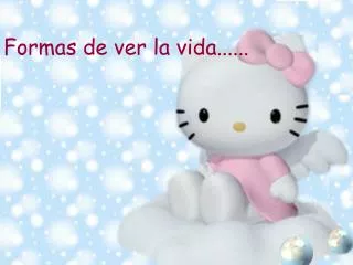 formas de ver la vida