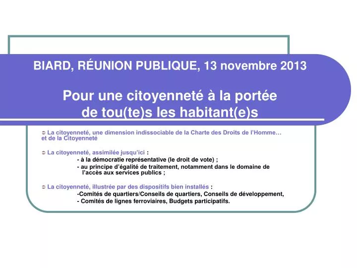 biard r union publique 13 novembre 2013 pour une citoyennet la port e de tou te s les habitant e s