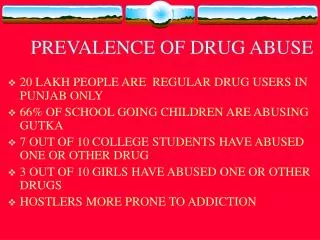 PREVALENCE OF DRUG ABUSE