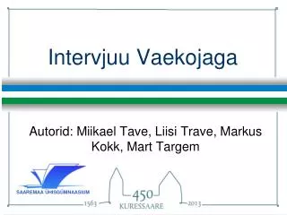 intervjuu vaekojaga