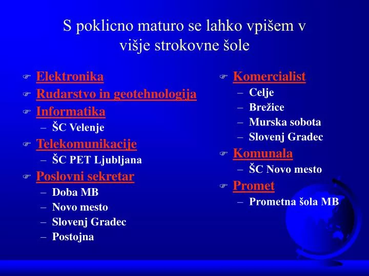 s poklicno maturo se lahko vpi em v vi je strokovne ole