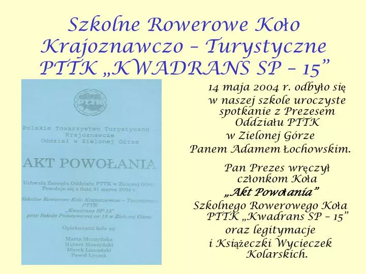 szkolne rowerowe ko o krajoznawczo turystyczne pttk kwadrans sp 15