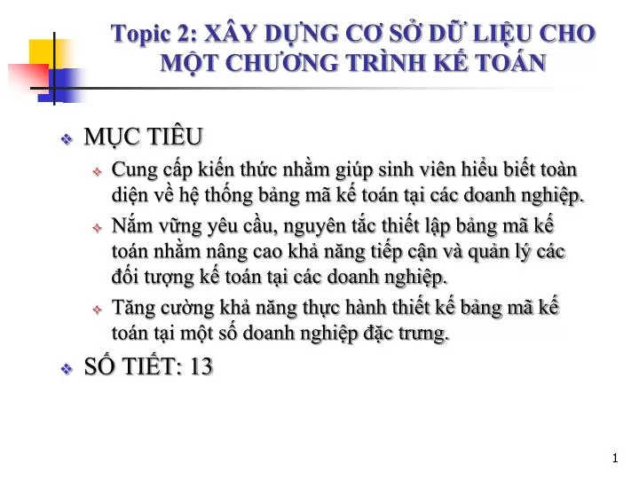 topic 2 x y d ng c s d li u cho m t ch ng tr nh k to n