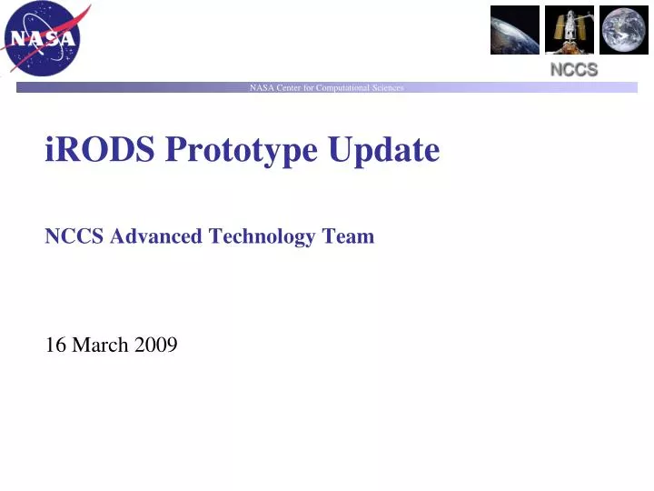 irods prototype update nccs advanced technology team