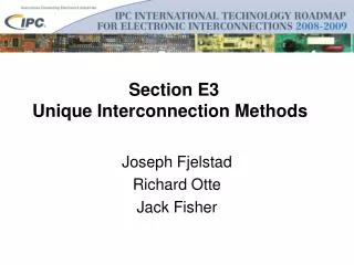 Section E3 Unique Interconnection Methods