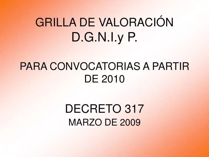 grilla de valoraci n d g n i y p para convocatorias a partir de 2010