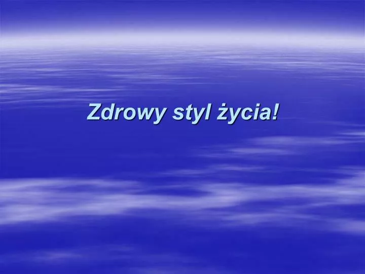 zdrowy styl ycia