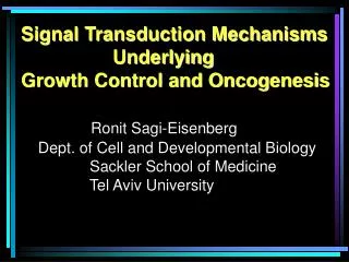 Signal Transduction Mechanisms Underlying Growth Control and Oncogenesis
