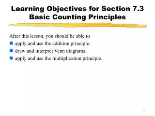 Learning Objectives for Section 7.3 Basic Counting Principles
