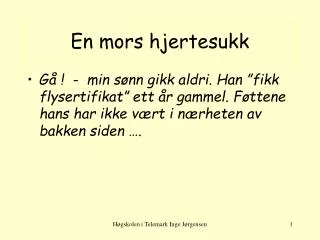 en mors hjertesukk