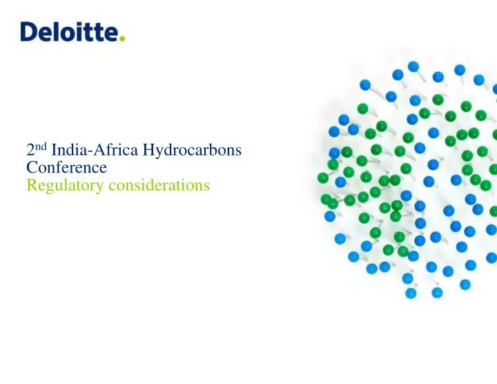 2 nd india africa hydrocarbons conference regulatory considerations