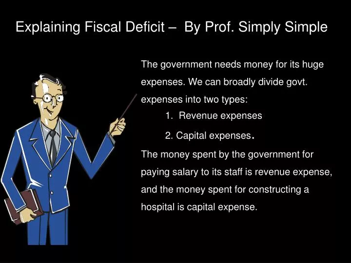 explaining fiscal deficit by prof simply simple