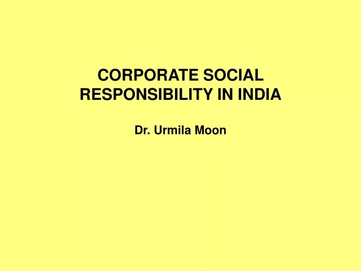 corporate social responsibility in india dr urmila moon