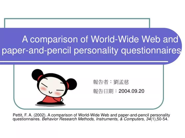 a comparison of world wide web and paper and pencil personality questionnaires