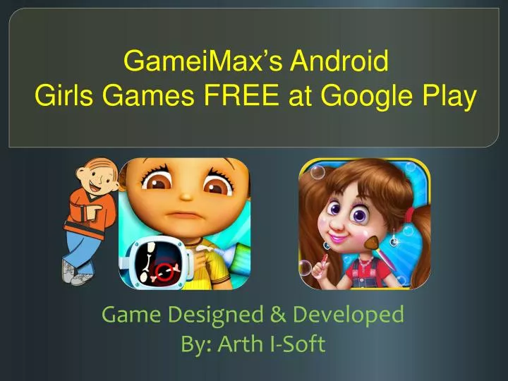 gameimax s android girls games free at google play