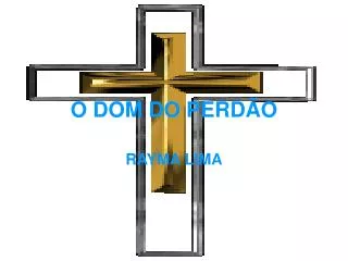 o dom do perd o