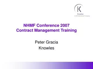 NHMF Conference 2007 Contract Management Training