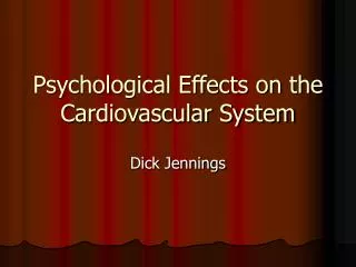 Psychological Effects on the Cardiovascular System