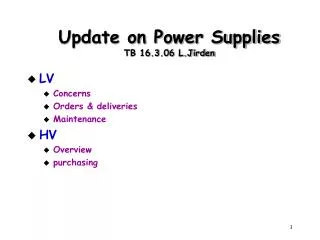 Update on Power Supplies TB 16.3.06 L.Jirden