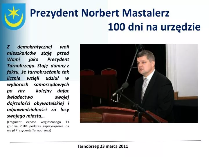 prezydent norbert mastalerz 100 dni na urz dzie