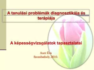 a k pess gvizsg latok tapasztalatai