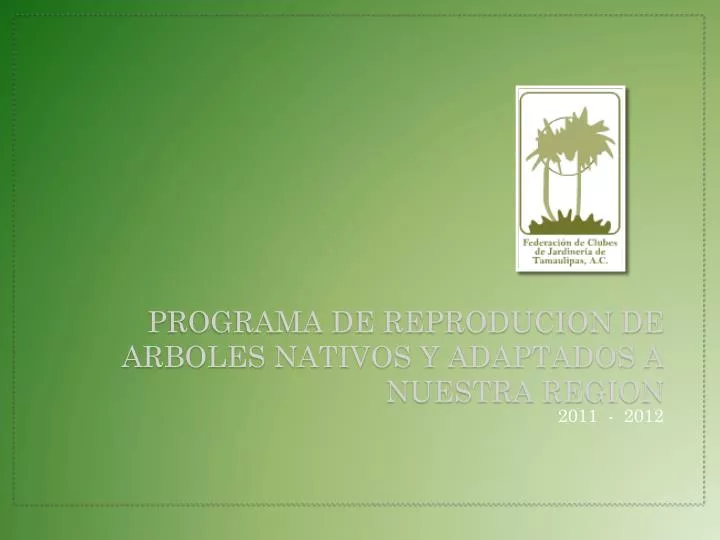 programa de reproducion de arboles nativos y adaptados a nuestra region