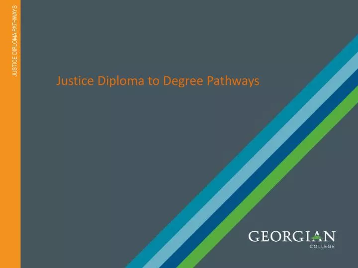 justice diploma to degree pathways