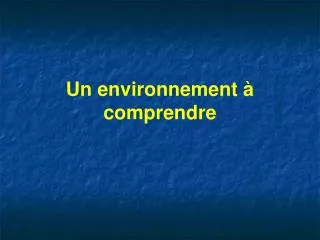 un environnement comprendre