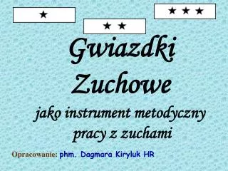 Gwiazdki Zuchowe jako instrument metodyczny pracy z zuchami