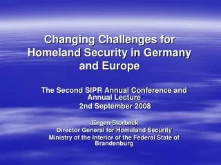 Changing Challenges for Homeland Security in Germany and Europe