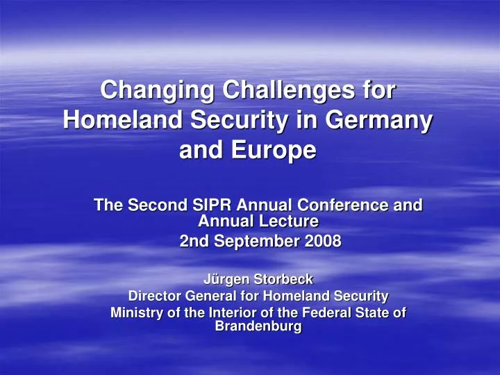 changing challenges for homeland security in germany and europe