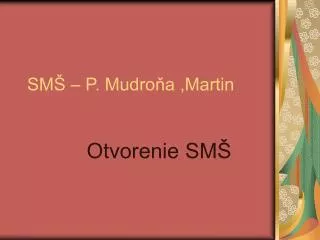 sm p mudro a martin