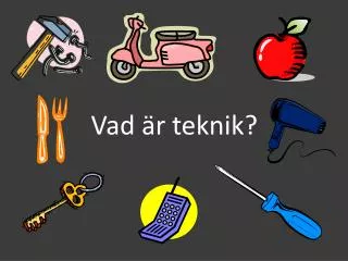 vad r teknik